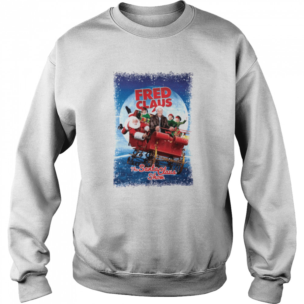 Fred Claus American Fantasy Comedy Family Film shirt Unisex Sweatshirt
