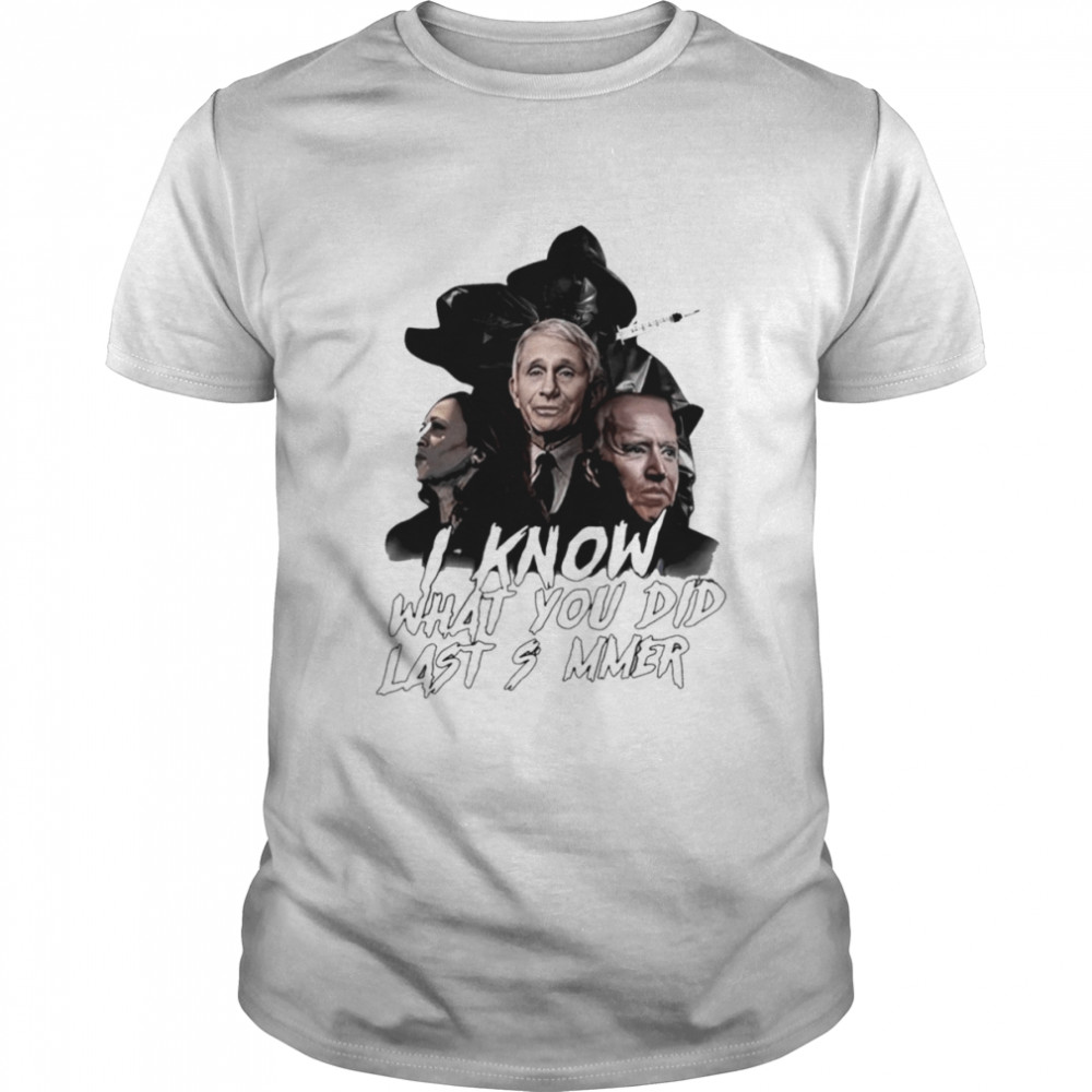 Harris Biden and Fauci I know what you did last summer shirt Classic Men's T-shirt