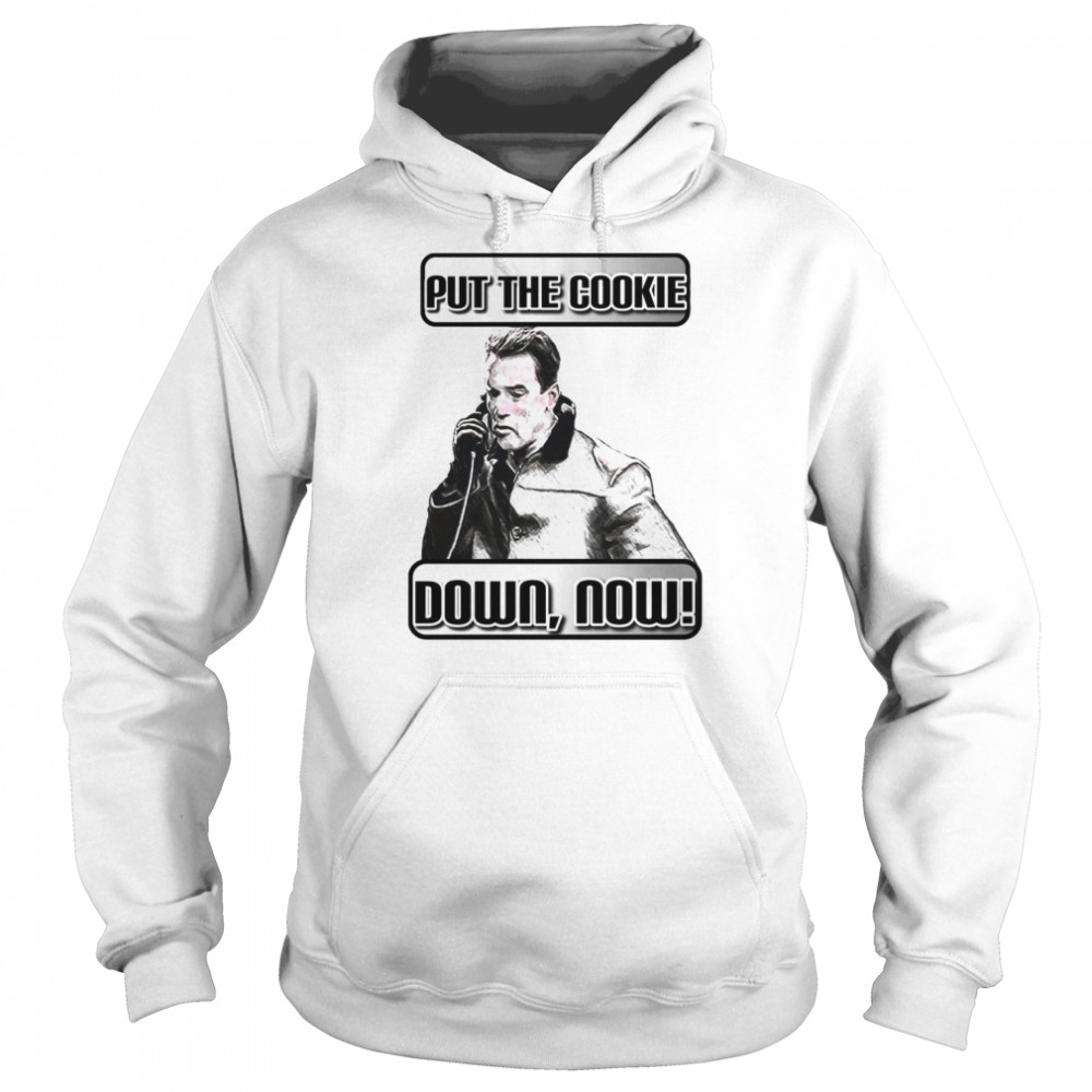 Jingle All The Way Put The Cookie Down Now shirt Unisex Hoodie