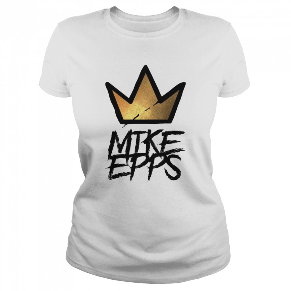 King Mike Epp Logo Comedy shirt Classic Women's T-shirt