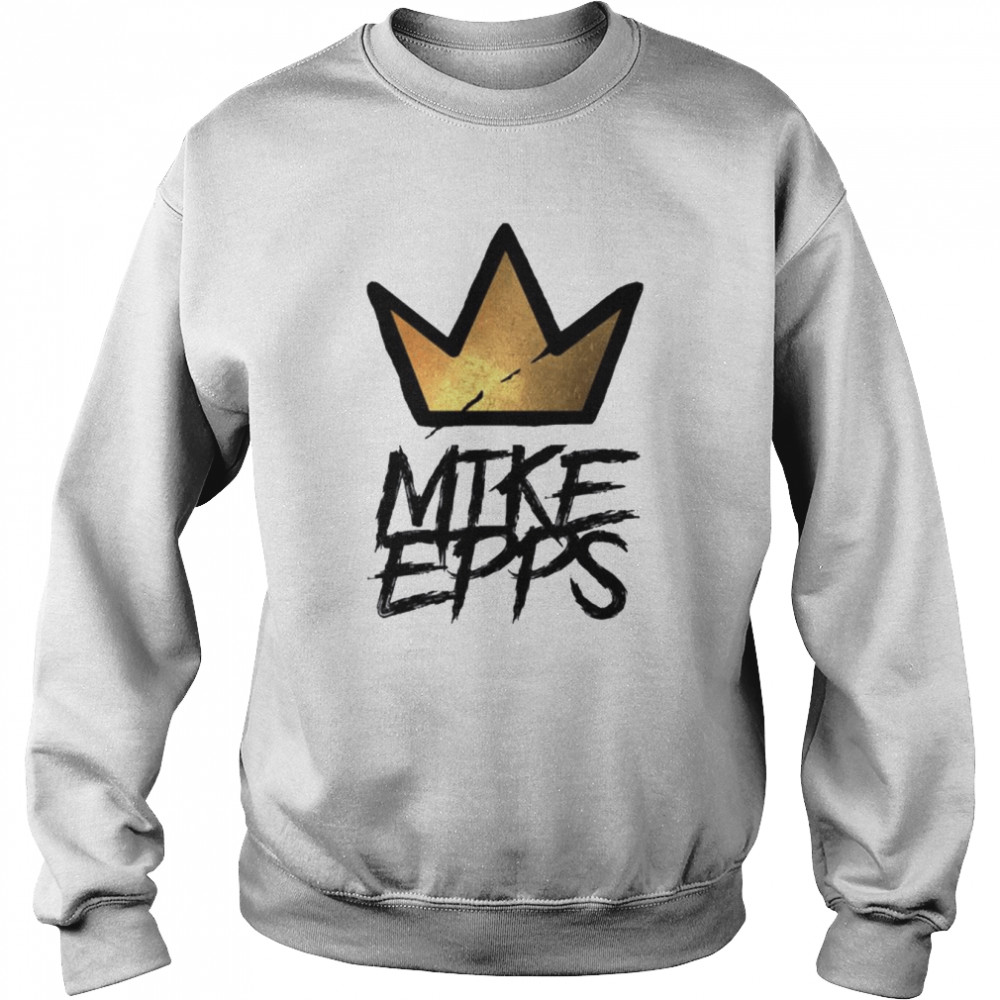 King Mike Epp Logo Comedy shirt Unisex Sweatshirt