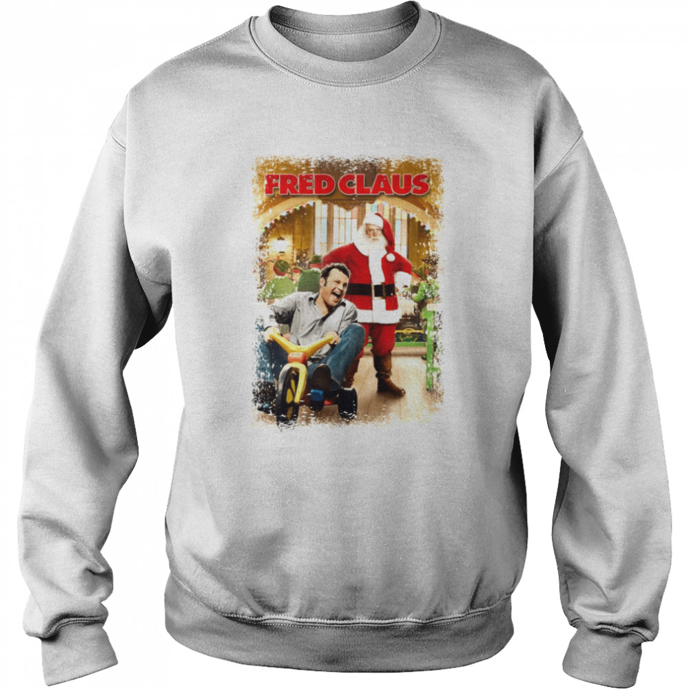 Leaping From A Low Branch Onto Your Back Fred Clause shirt Unisex Sweatshirt