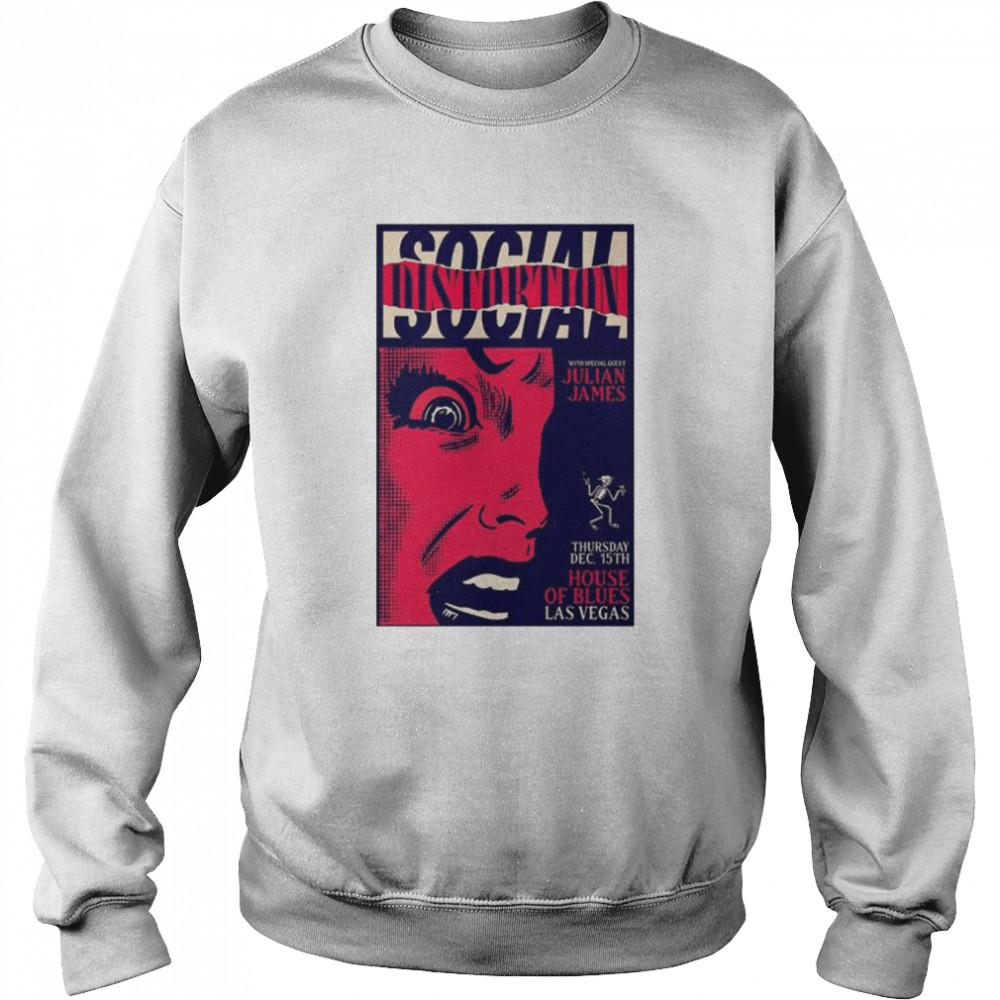 Social distortion december 15-2022 house of blues las vegas shirt Unisex Sweatshirt