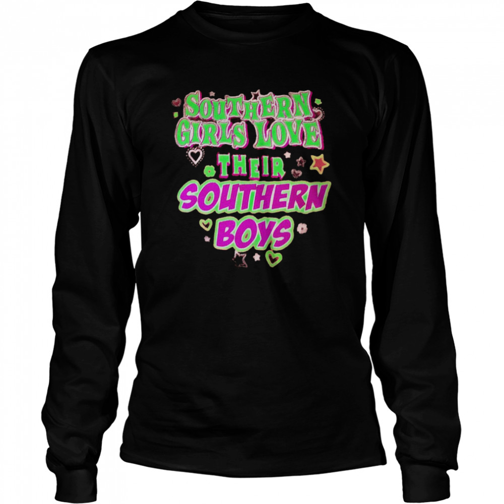 Southern girls love their southern boys shirt Long Sleeved T-shirt