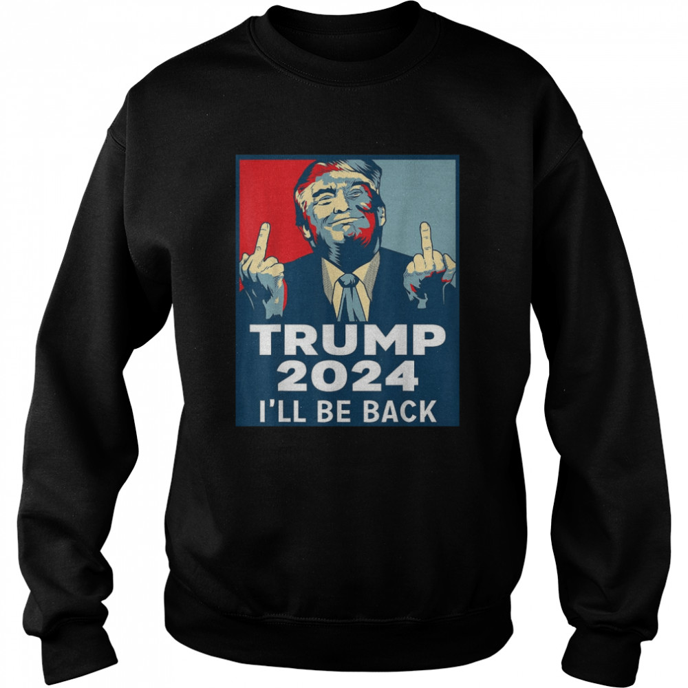 Trump 2024 Ill Be Back Xmas T- Unisex Sweatshirt