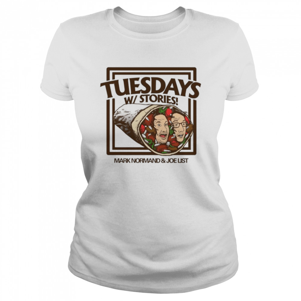 Tuesdays With Stories Podcast Stand Up Comedian shirt Classic Women's T-shirt