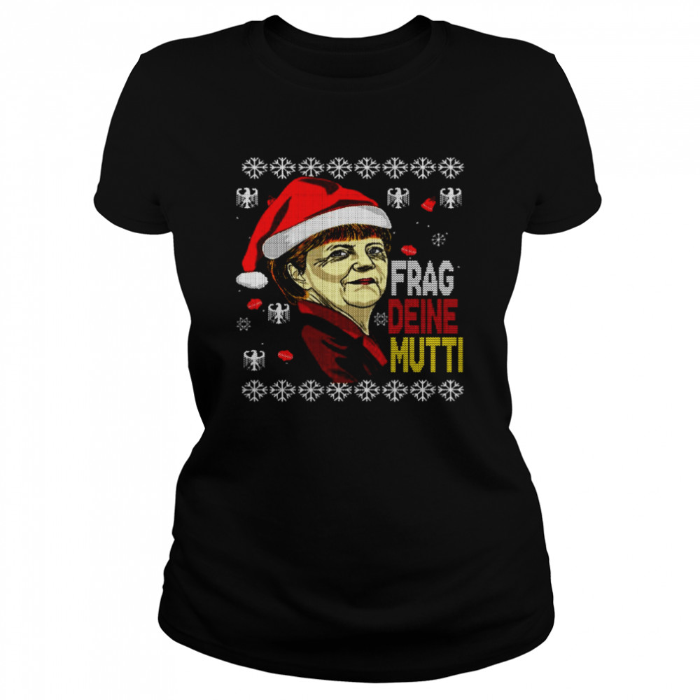 Ugly Ask your mom Christmas shirt Classic Women's T-shirt