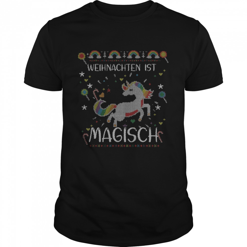 Ugly Christmas Is Magical shirt
