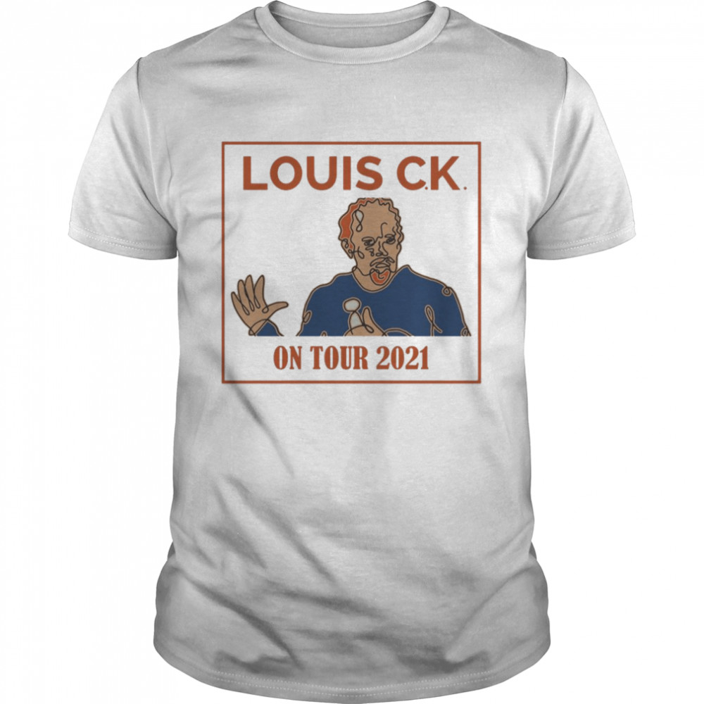 Yay Erajhfdarey Louis C K On Tour 2021 shirt Classic Men's T-shirt