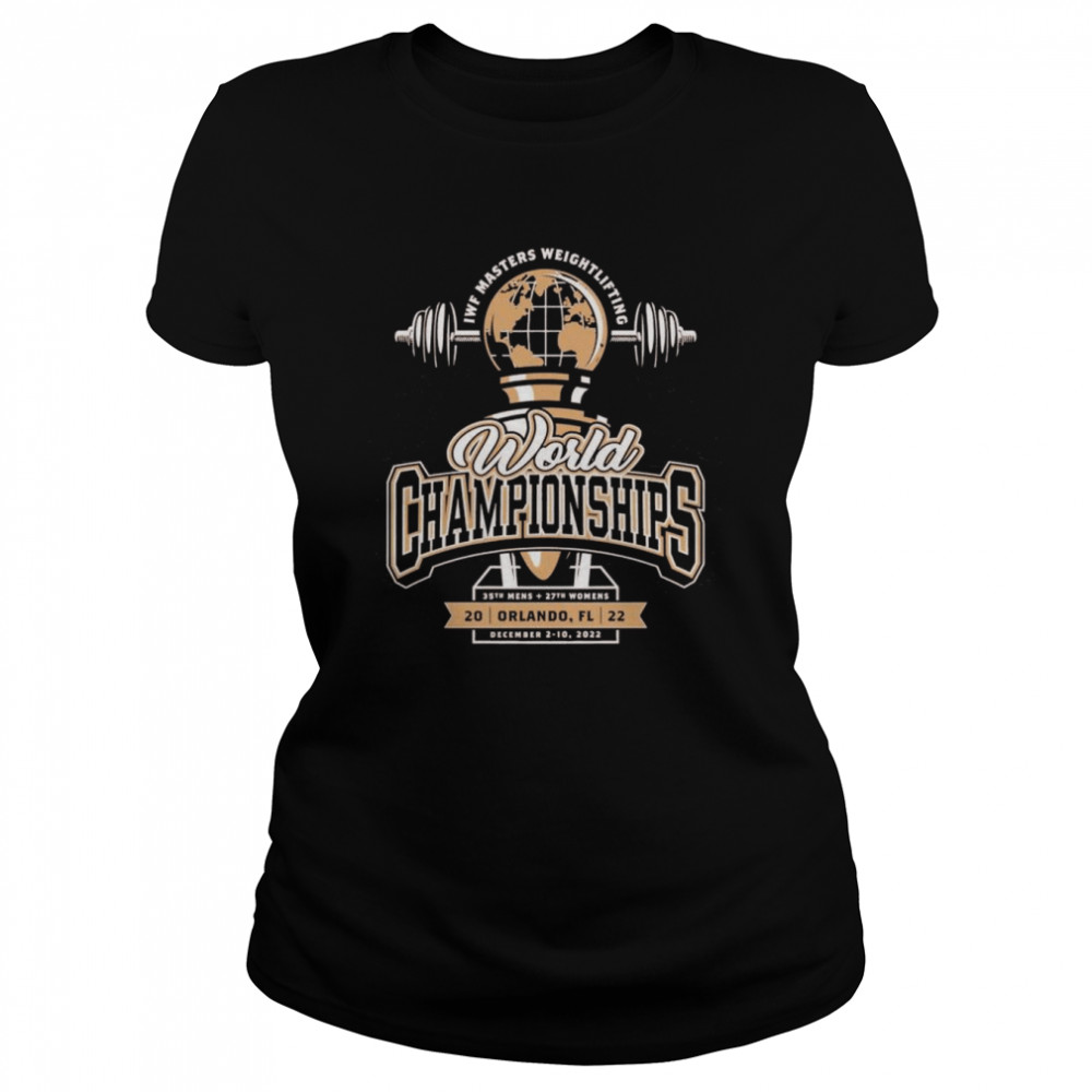 2022 Iwf Masters Weightlifting World Championships Orlando Fl Classic Women's T-shirt
