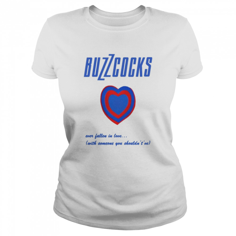 Buzzcocks Ever Fallen In Love shirt Classic Women's T-shirt