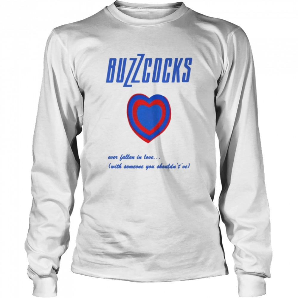 Buzzcocks Ever Fallen In Love shirt Long Sleeved T-shirt