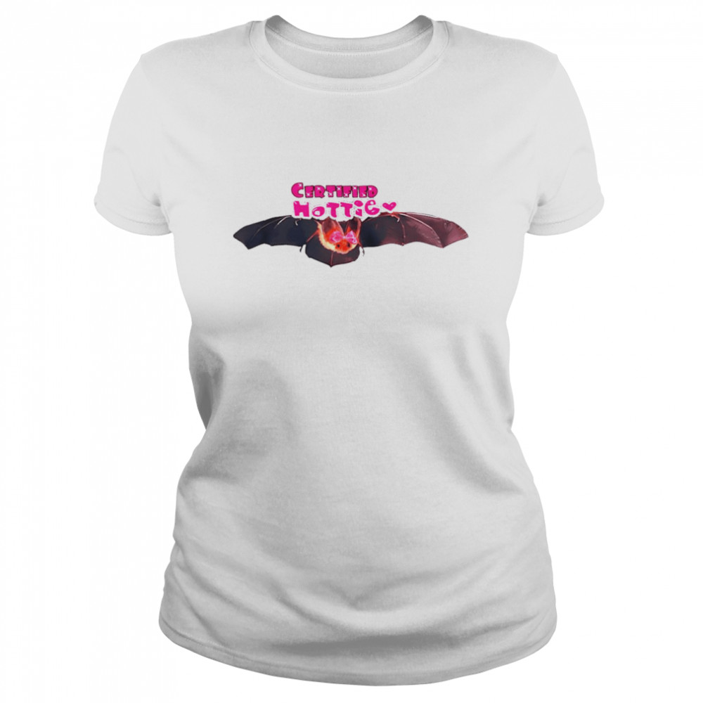 Certifieds Hottie Bat shirt Classic Women's T-shirt