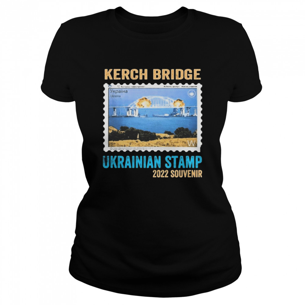 Crimea’s Bridge On Fire Crimean Kerch Bridge Ukrainian Postage Stamp 2022 Classic Women's T-shirt