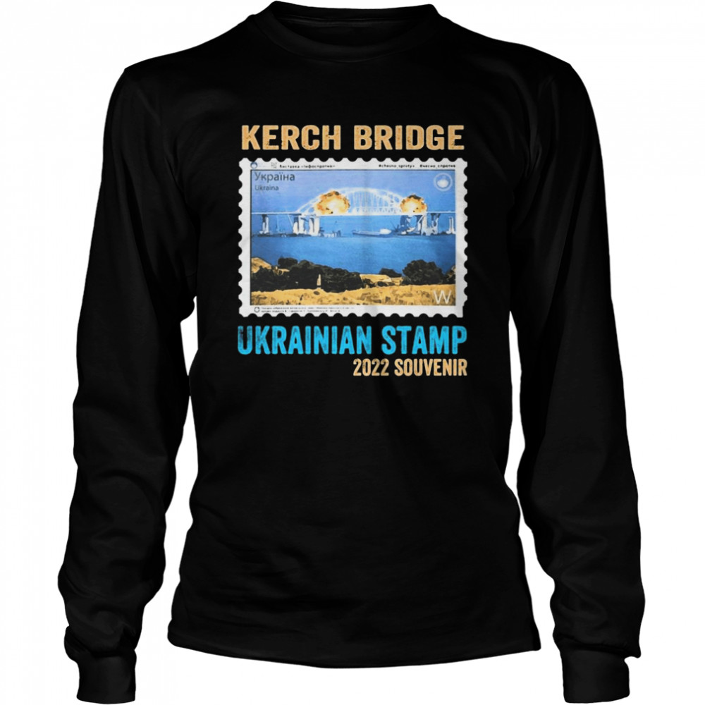 Crimea’s Bridge On Fire Crimean Kerch Bridge Ukrainian Postage Stamp 2022 Long Sleeved T-shirt
