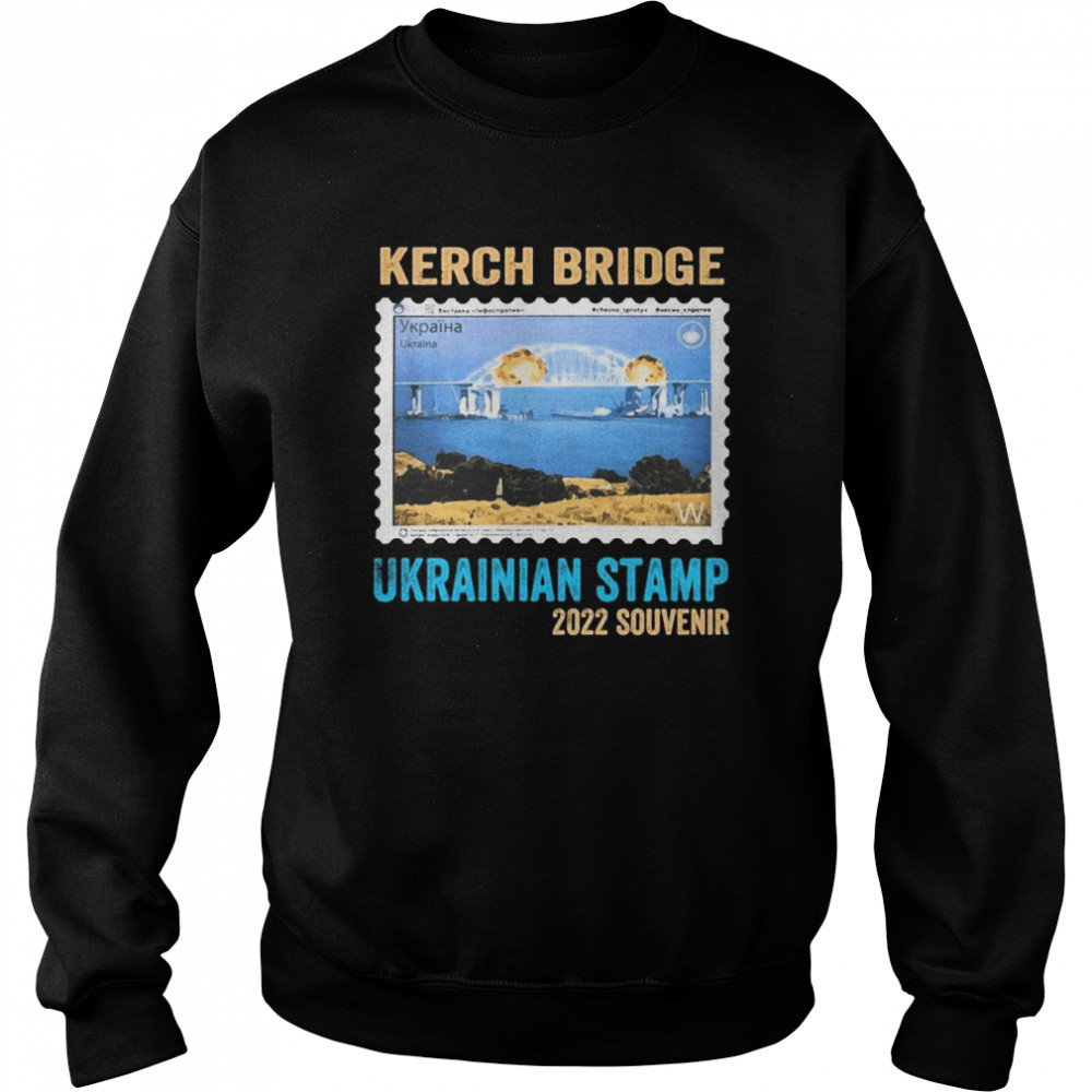 Crimea’s Bridge On Fire Crimean Kerch Bridge Ukrainian Postage Stamp 2022 Unisex Sweatshirt