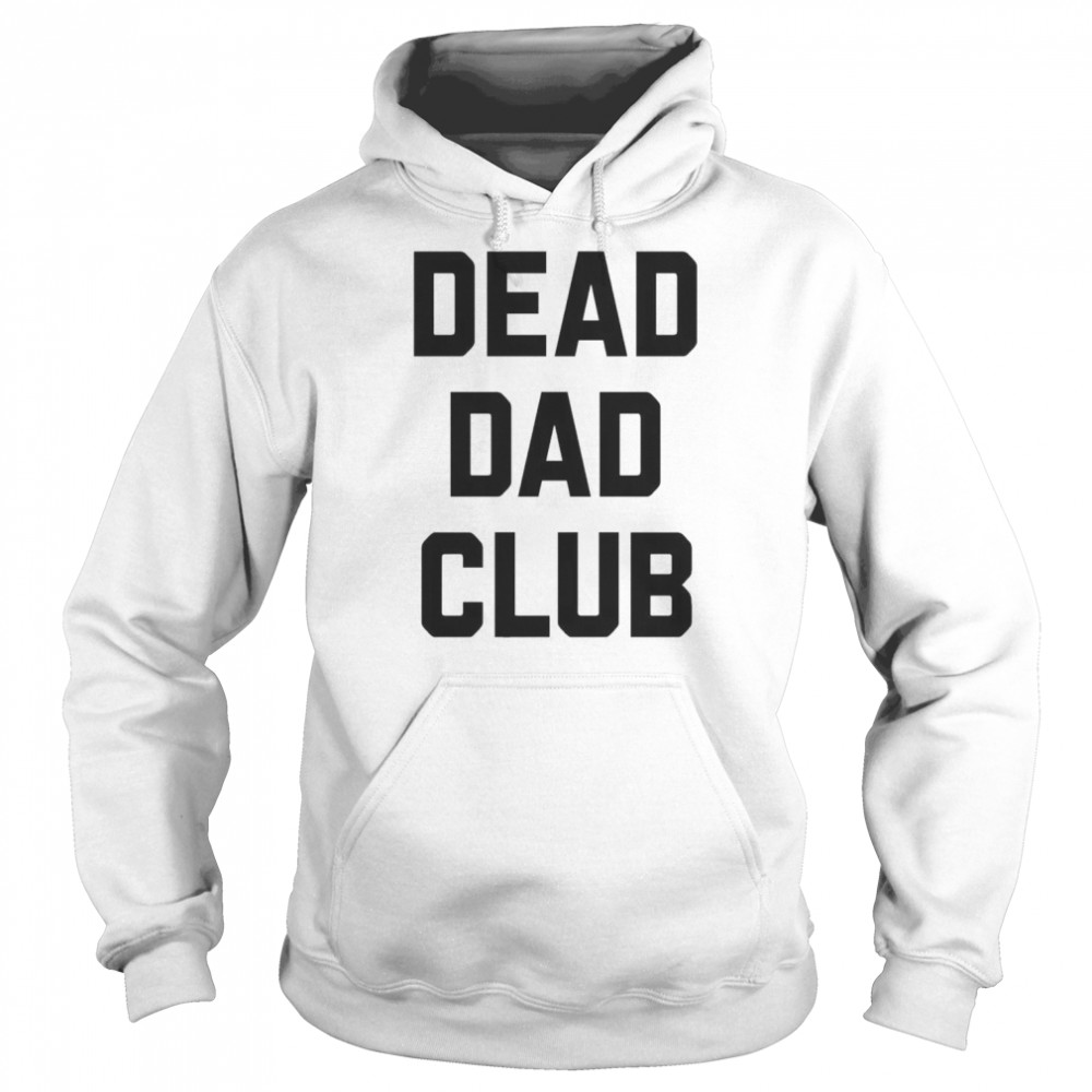 Dead Dad Club  Unisex Hoodie