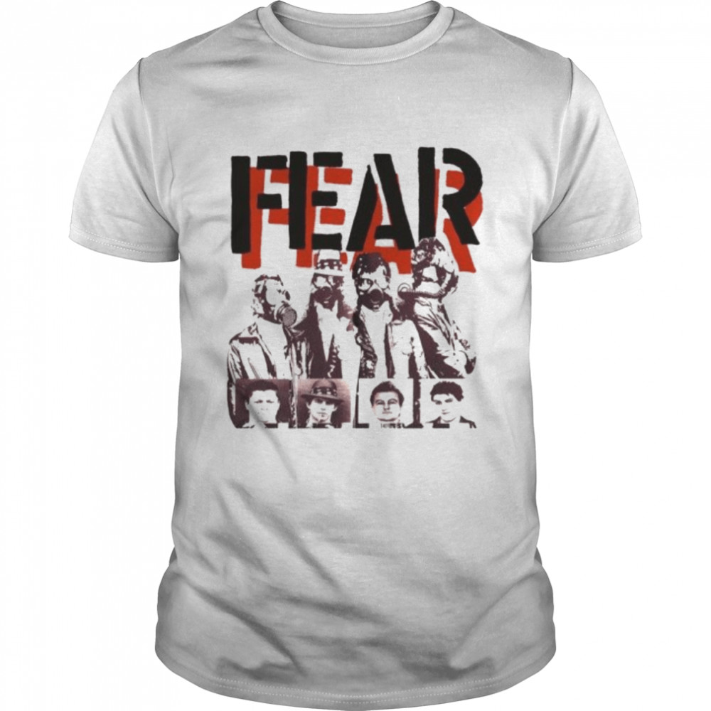 Fear Punk Rock Music Band Group shirt