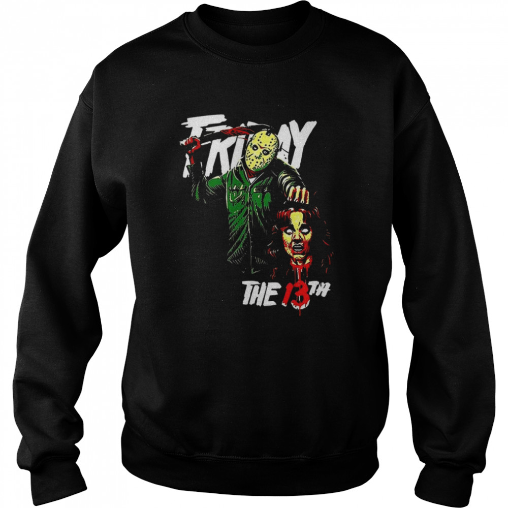 Jason Killer Scary Movie Friday The 13th shirt Unisex Sweatshirt