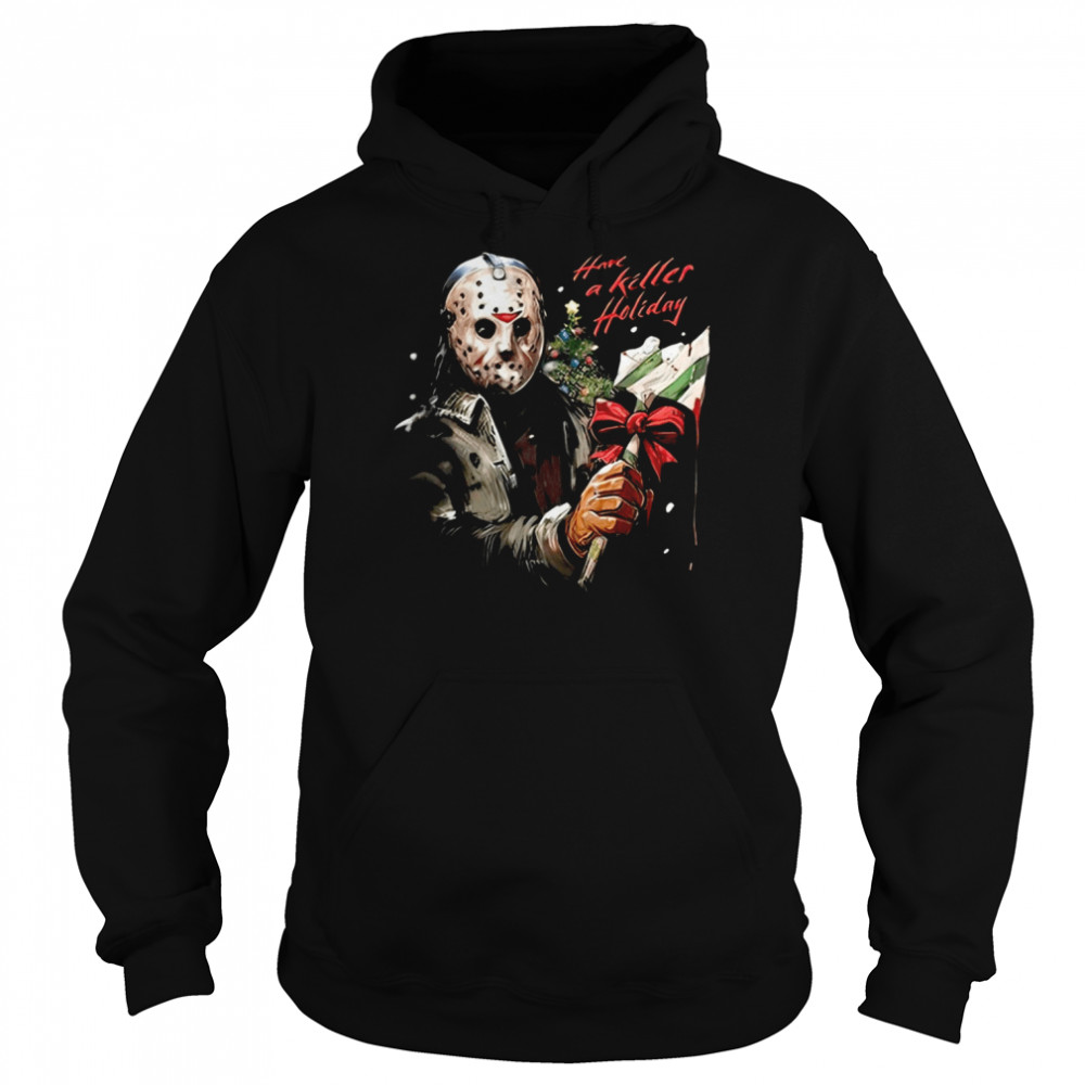 Jason Voorhees Have A Killer Holiday Scary Movie Friday The 13th shirt Unisex Hoodie
