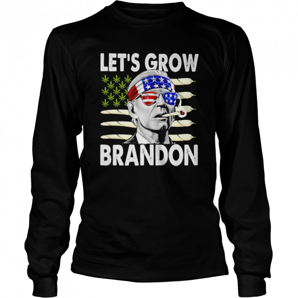 joe Biden smoke weed let’s grow Brandon shirt Long Sleeved T-shirt