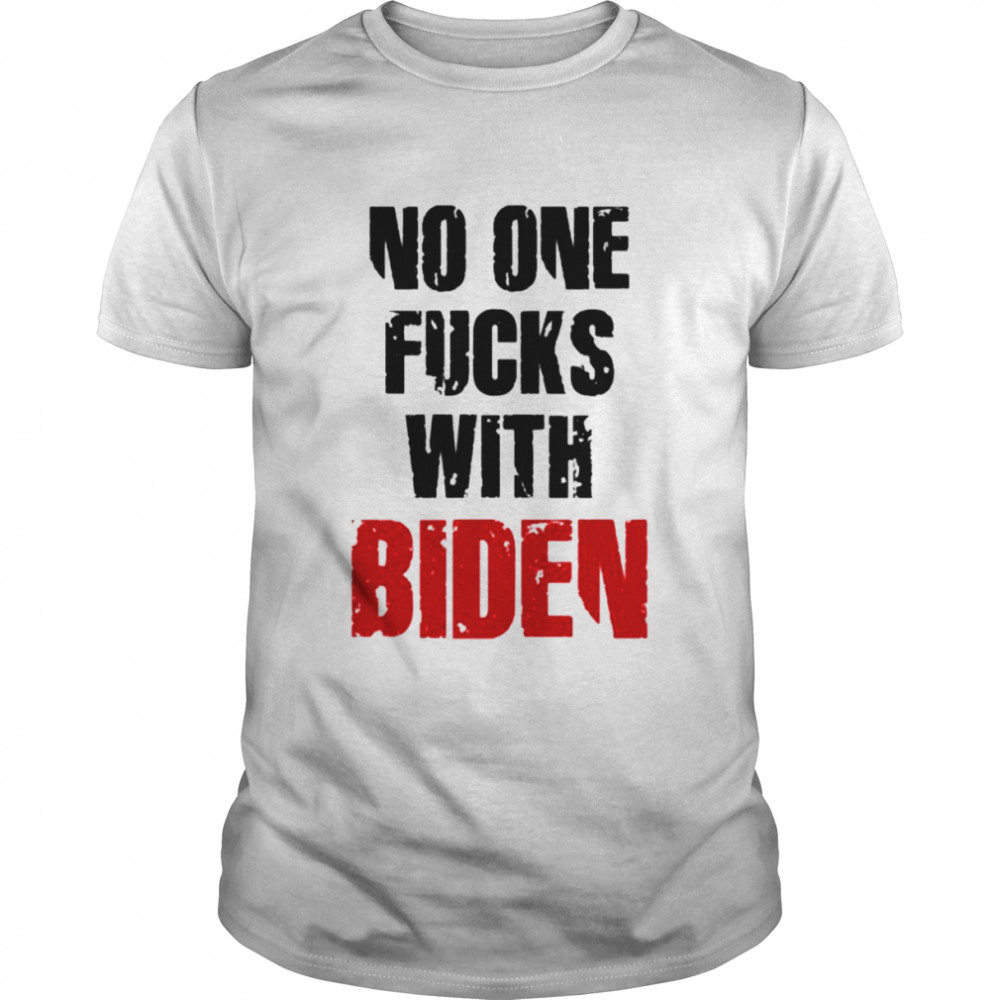 No one fucks with Biden shirt Classic Men's T-shirt