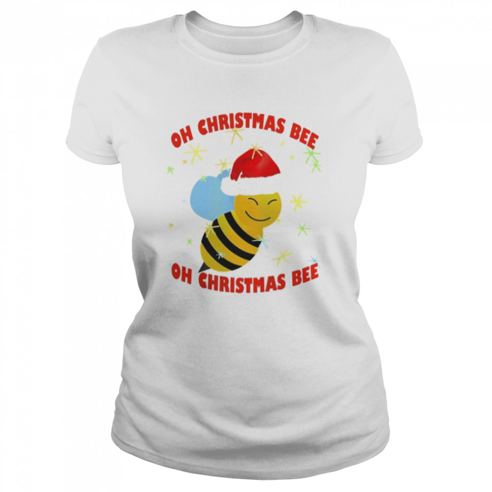 Oh Christmas Bee Santa Bee Xmas shirt Classic Women's T-shirt