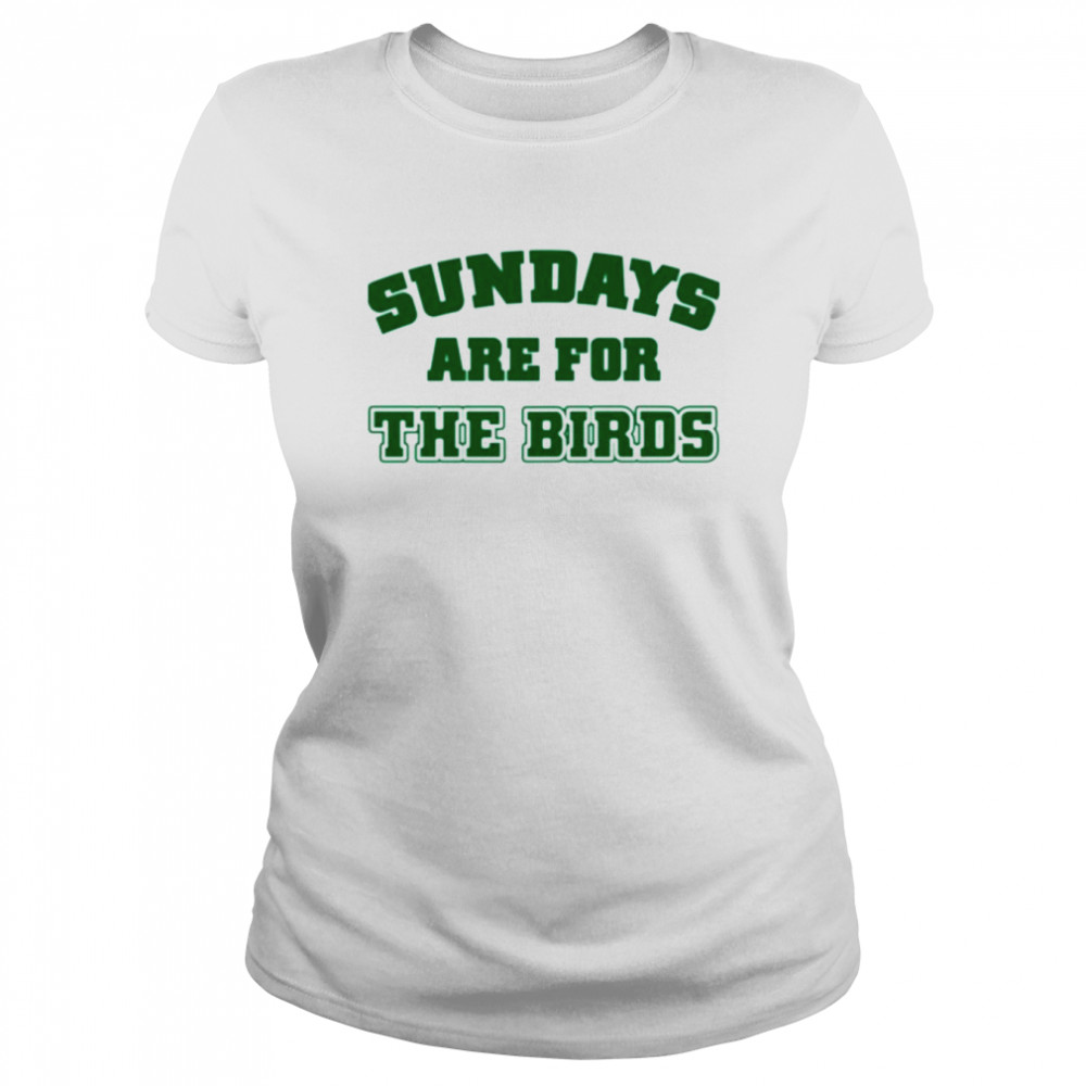 Sundays are for the birds ringer T-shirt Classic Women's T-shirt