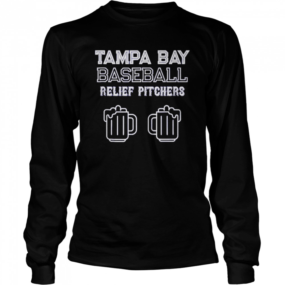 Tampa Bay Florida baseball relief pitchers beer shirt Long Sleeved T-shirt