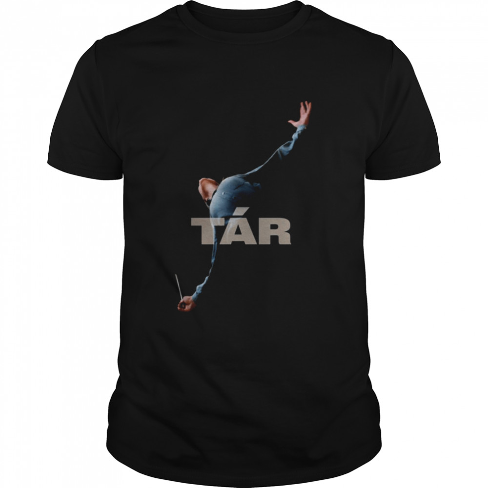 Tár Tar Musical Drama shirt