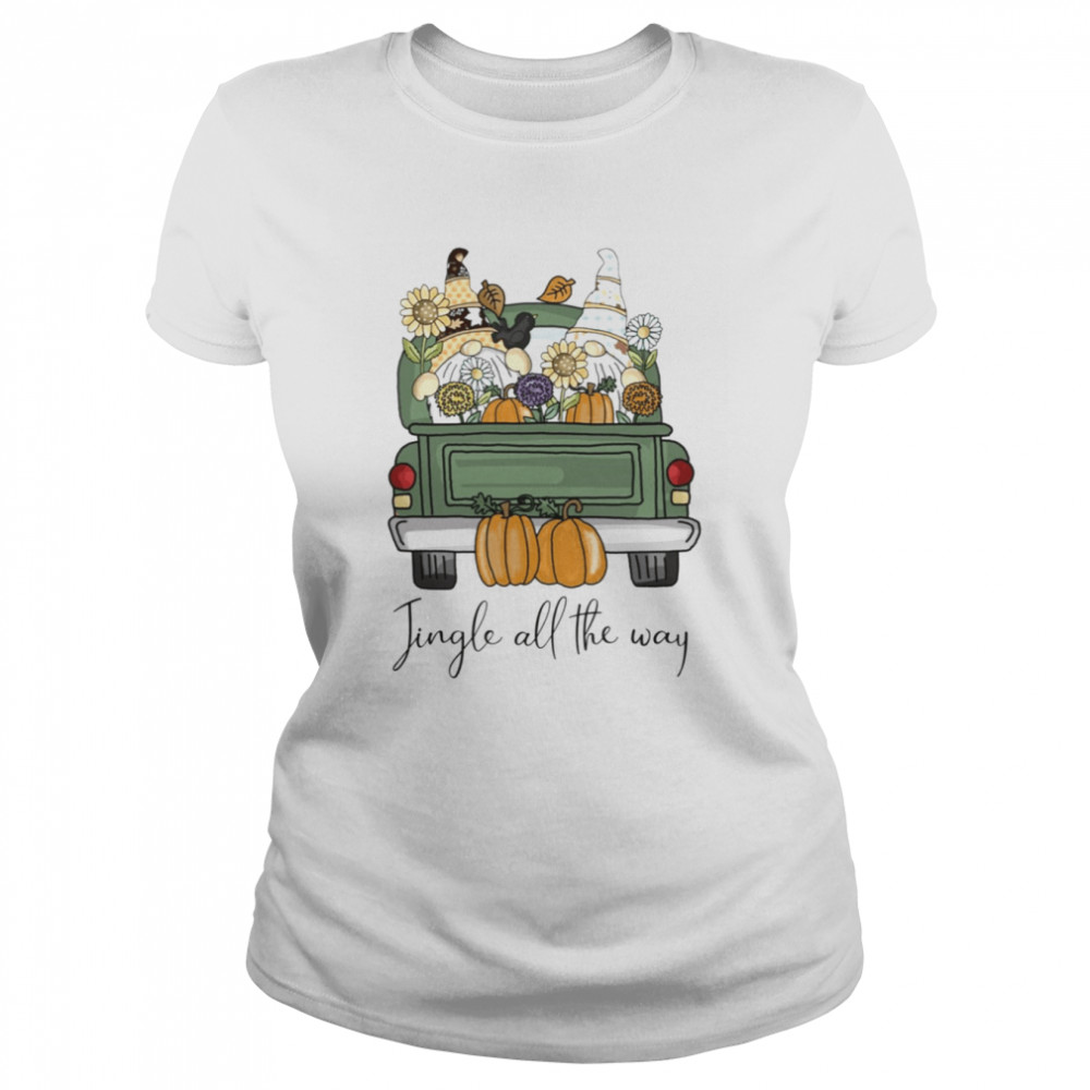 The Gnomes Autumn Jingle All The Way shirt Classic Women's T-shirt
