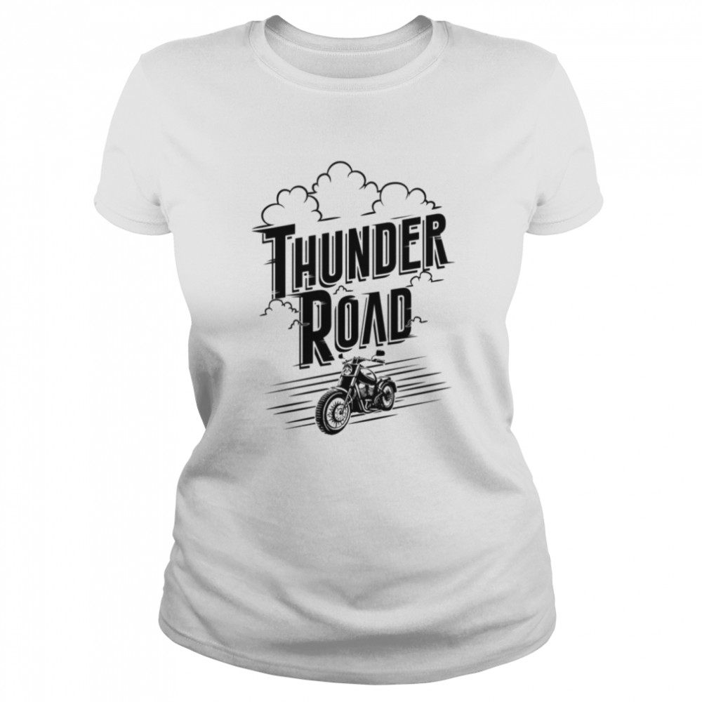 Thunder Road Retro Biker Design Motorcycle shirt Classic Women's T-shirt