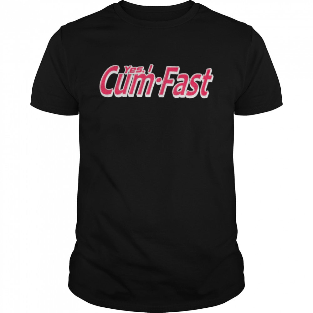 Yes I Cum Fast  Classic Men's T-shirt