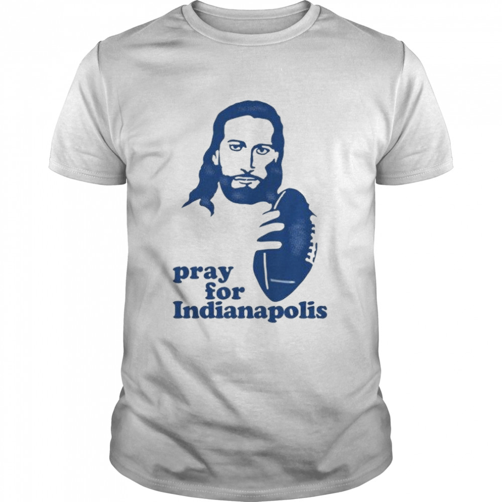 Indianapolis T-Shirt Pray For Indianapolis shirt