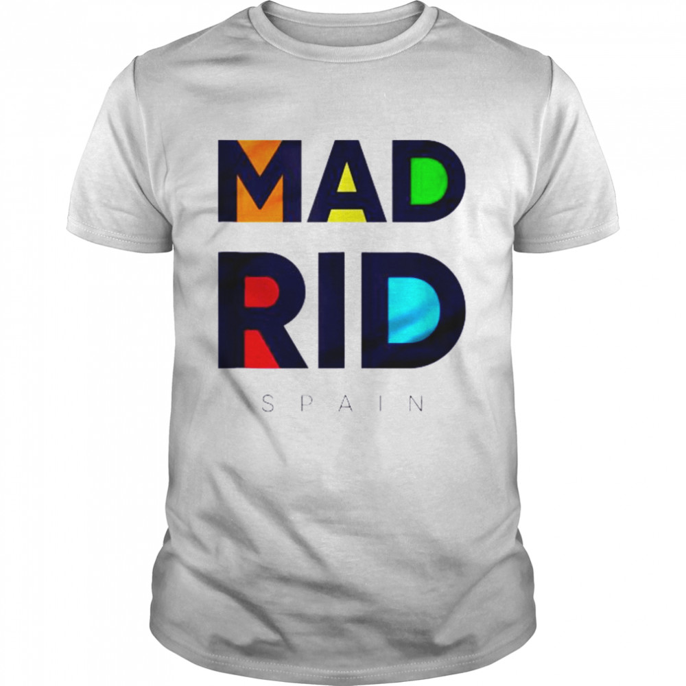 Madrid Spain Enjoy Cool Colorful shirt