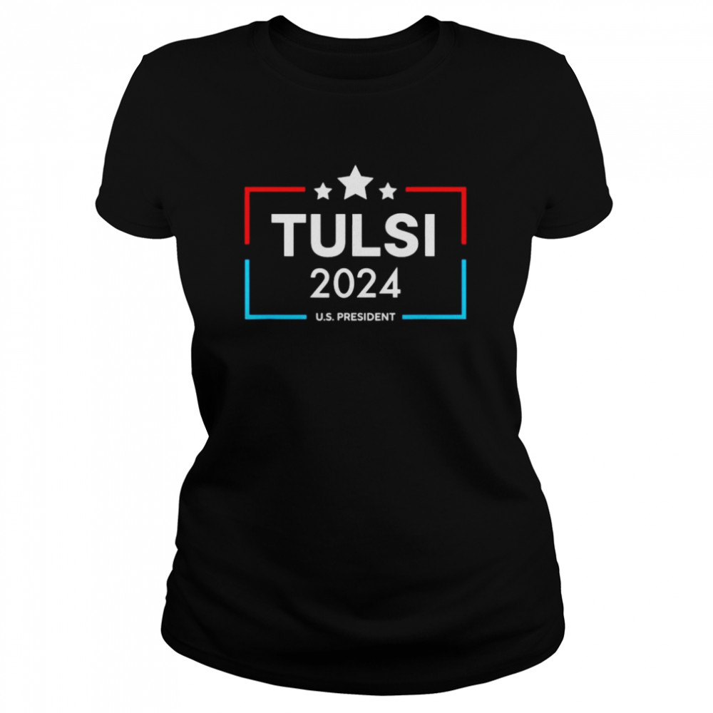 Tulsi Gabbard For U.S. President 2024 Presidential Election shirt Classic Women's T-shirt