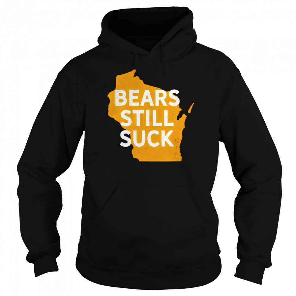 bears still suck shirt unisex hoodie