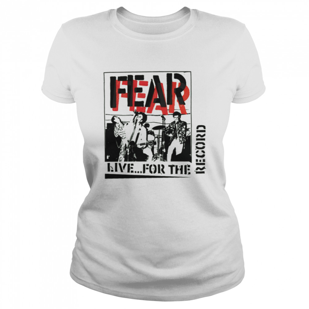 Camarillo Fear Live For The Record Germs Band shirt Classic Women's T-shirt