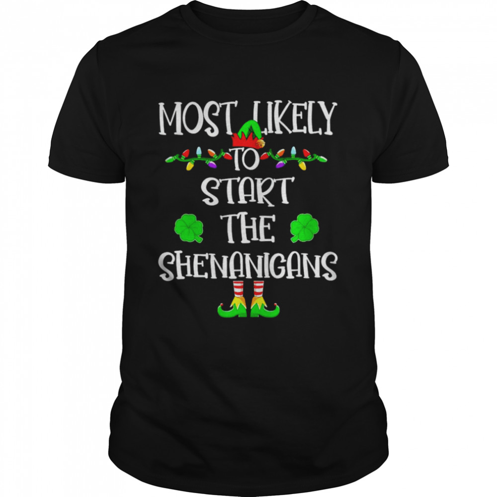 Elf most likely to start the shenanigans Christmas shirt Classic Men's T-shirt
