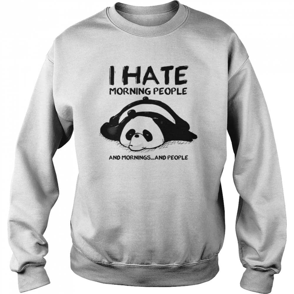 i hate morning people shirt unisex sweatshirt