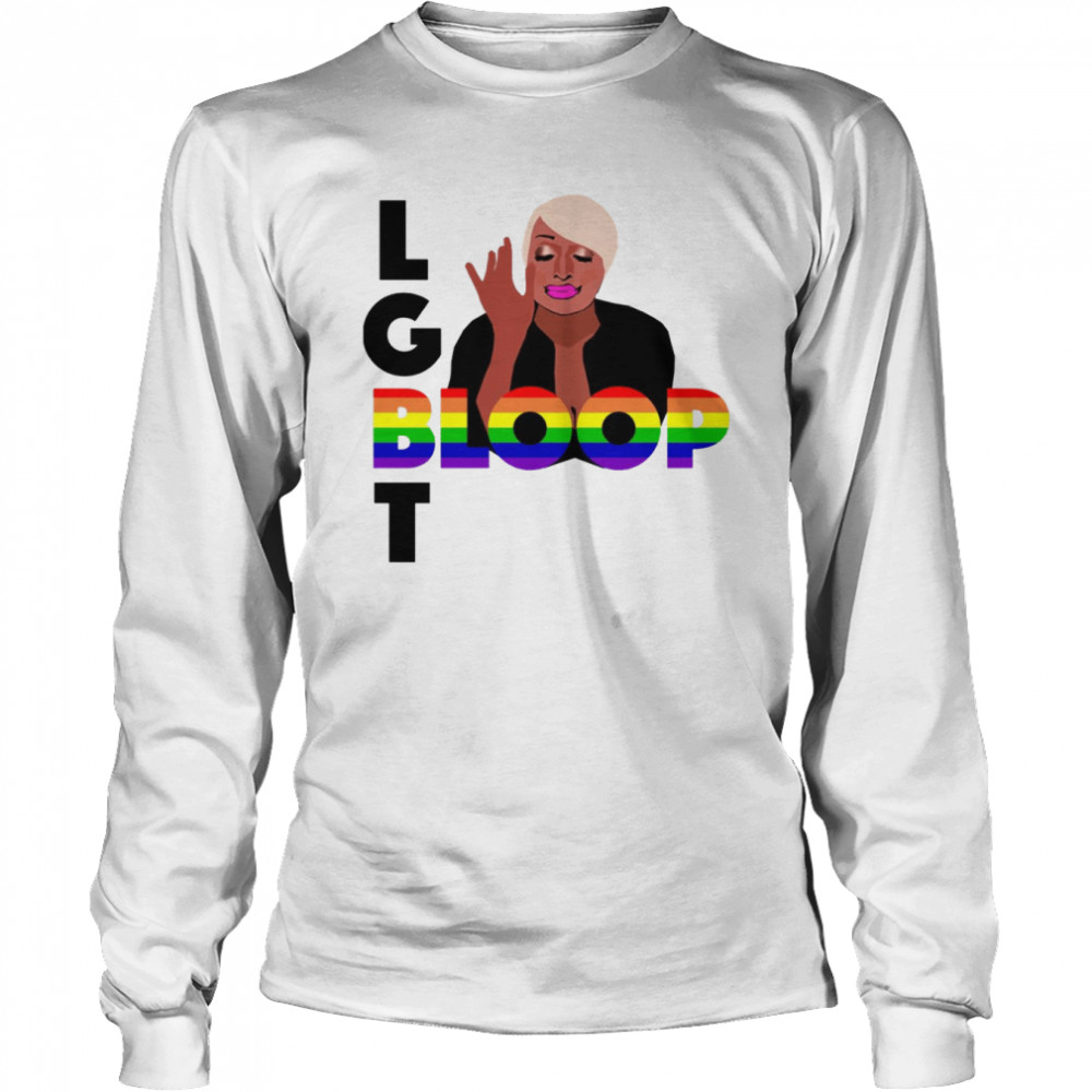 Lgbt Bloop Pride Rhoa Real Housewives Of Atlanta Nene Leakes shirt Long Sleeved T-shirt