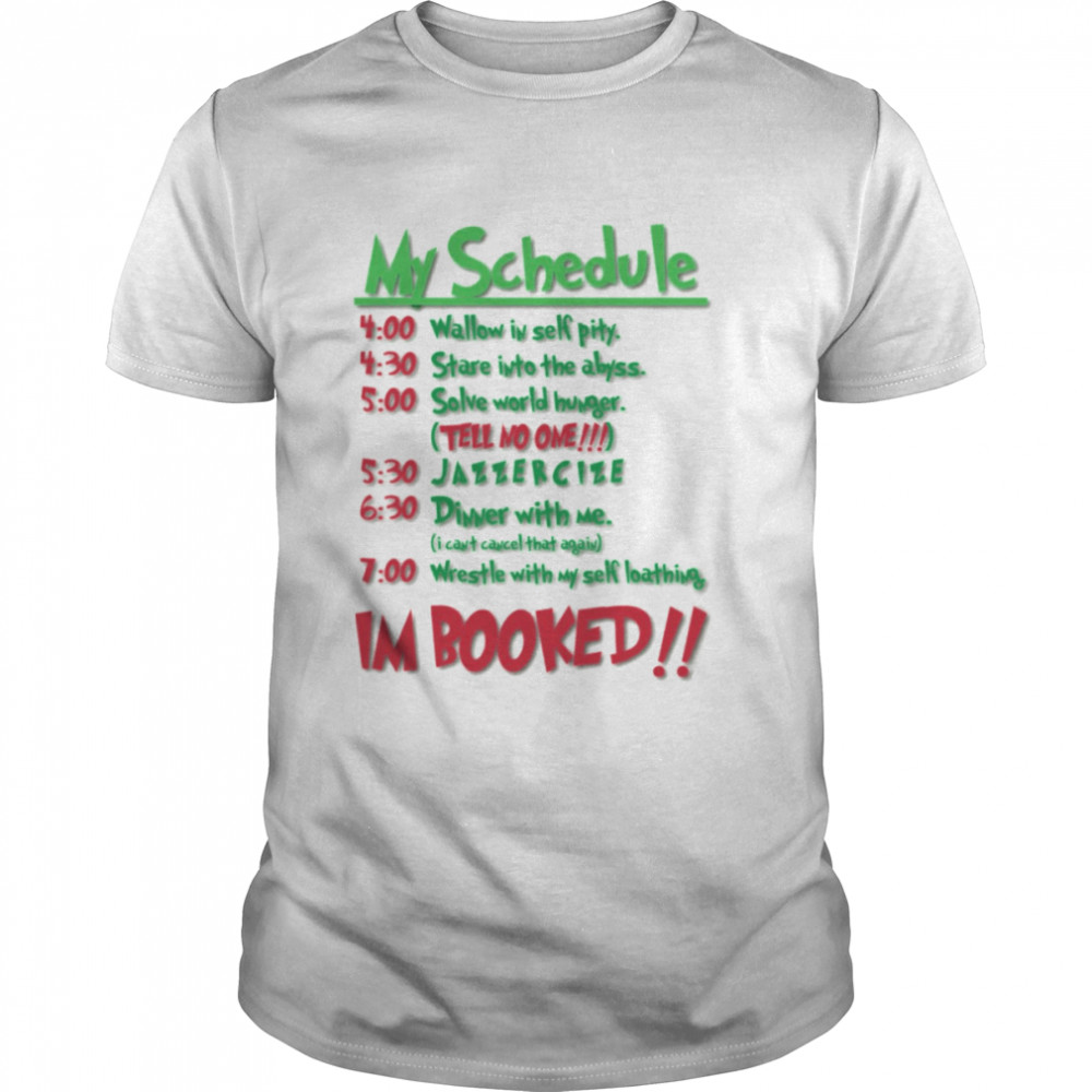 My Schedule Wouldnt Allow It Grinch Stole Christmas shirt Classic Men's T-shirt