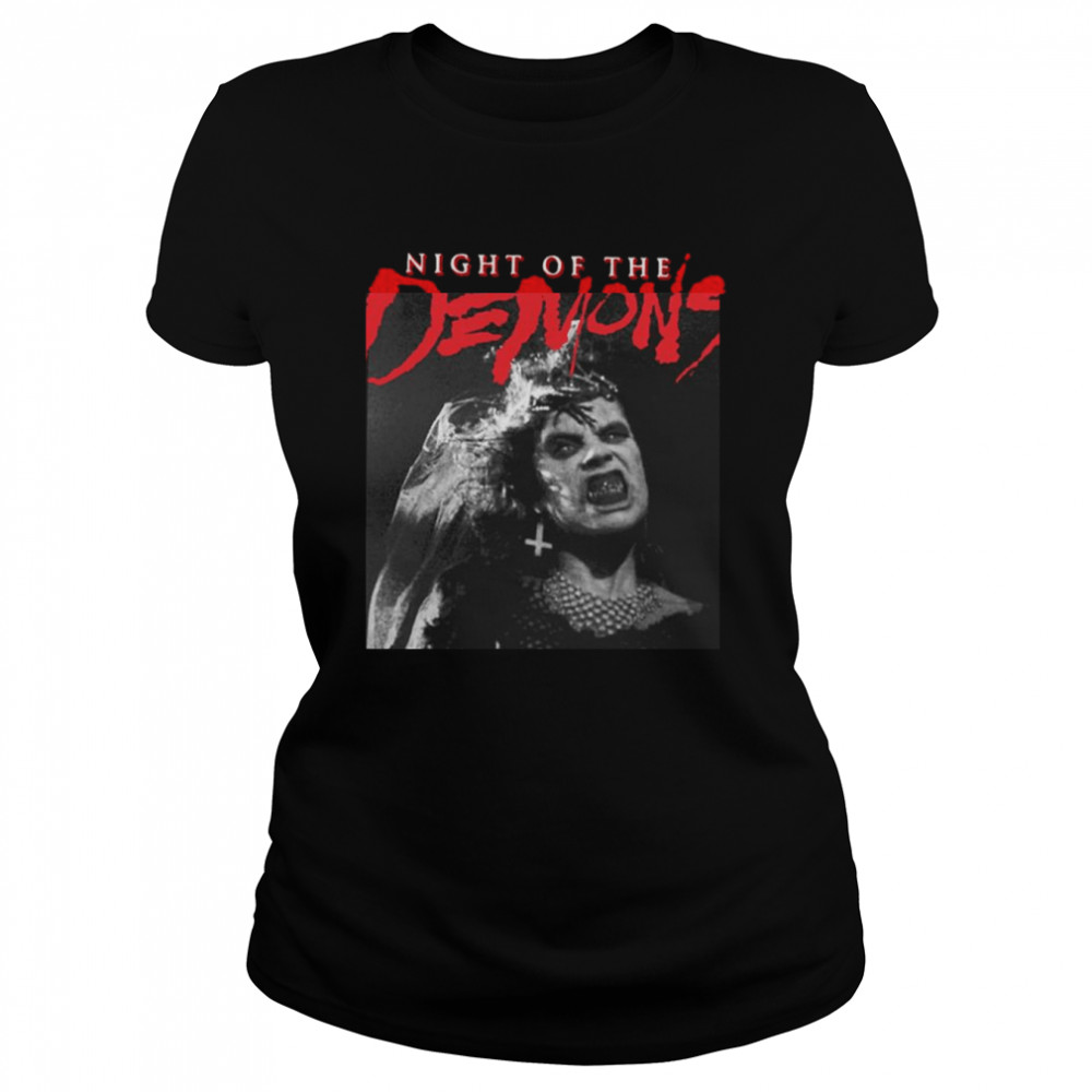 Needed Night Of The Demons Graphic Scary shirt Classic Women's T-shirt