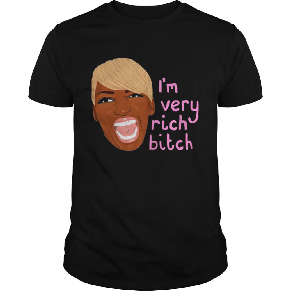 Real Housewives Rhoa Nene Leakes I’m Very Rich Bitch Atlanta shirt