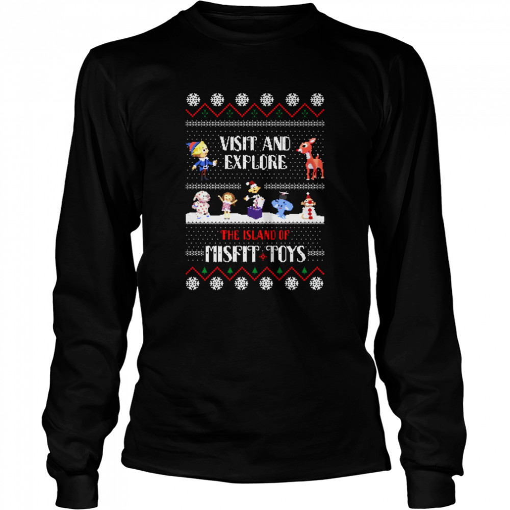 The Island Of Misfit Toys Rudolph Ugly Christmas Rudolph The Red-Nosed Reindeer shirt Long Sleeved T-shirt