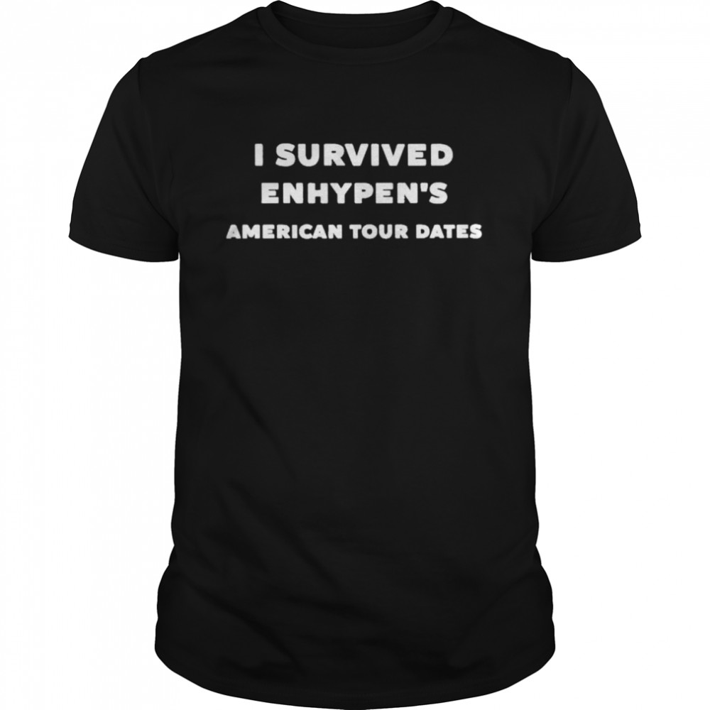 I survived enhypen’s American tour dates shirt
