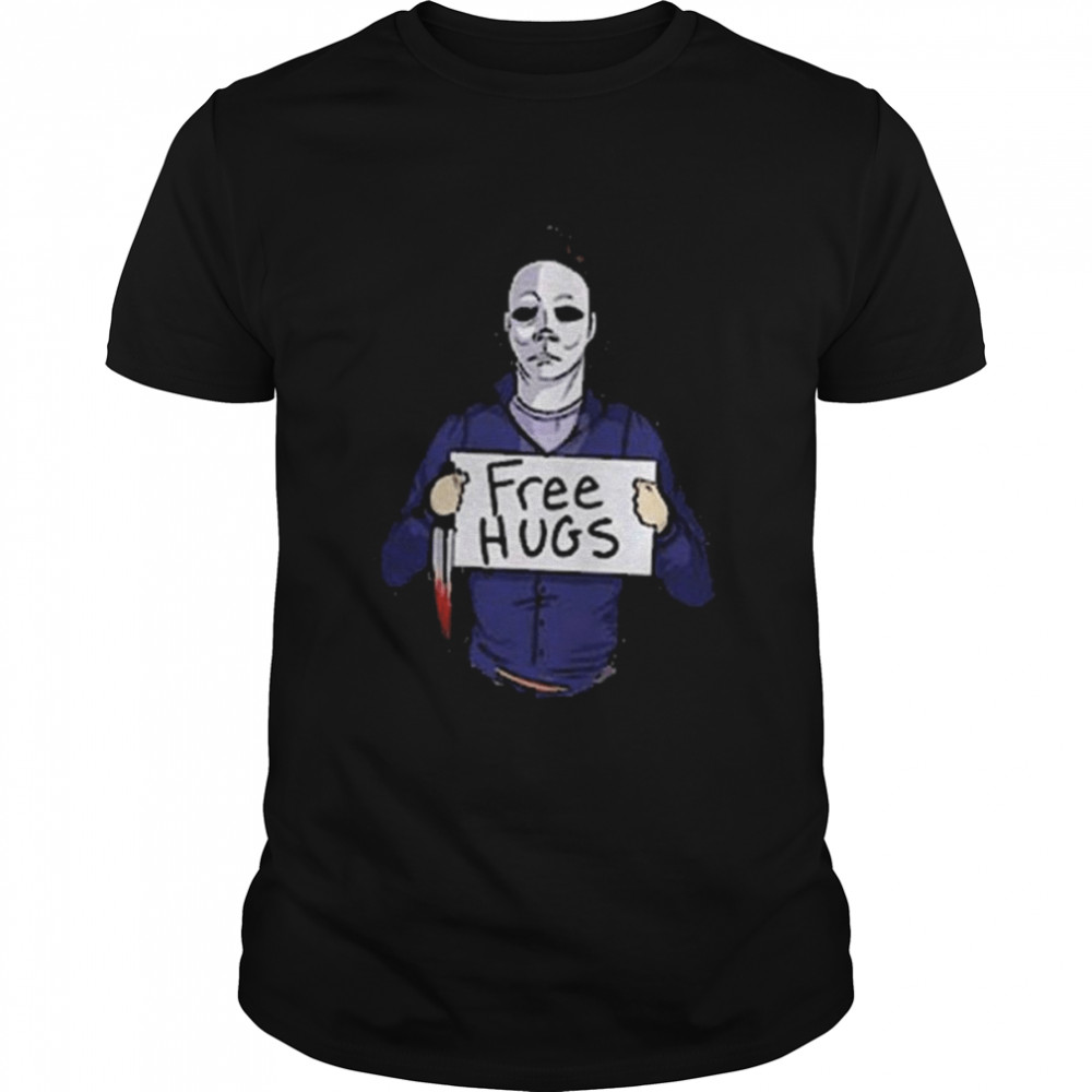 Michael myers halloween ends 2022 free hugs style shirt