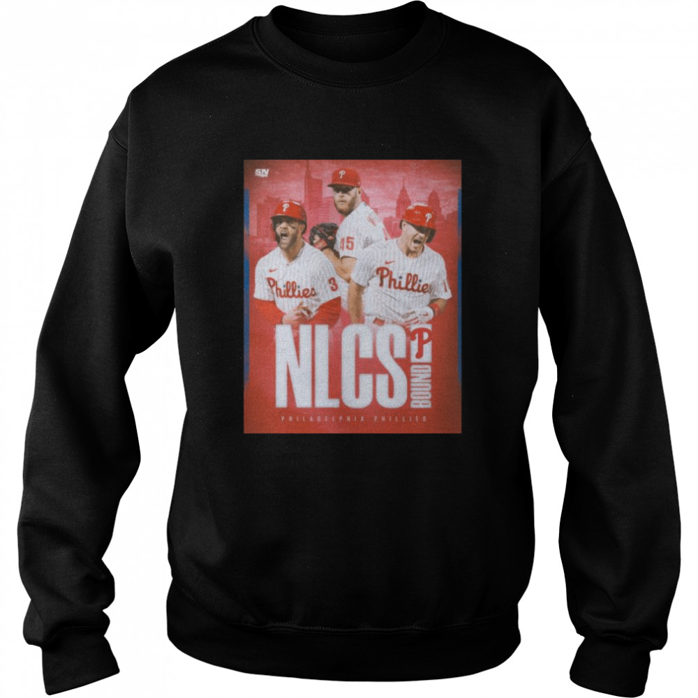 Philadelphia Phillies NLCS Bound 2022 shirt Unisex Sweatshirt