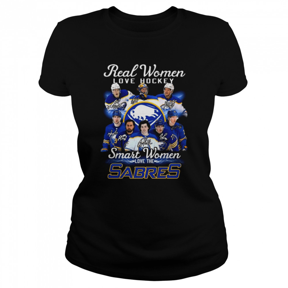 Real Women love Hockey smart Women love the Buffalo Sabres team signatures shirt Classic Women's T-shirt