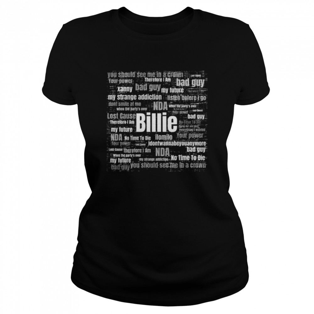Billie Eilish Song Titles shirt Classic Women's T-shirt